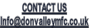 CONTACT US
Info@donvalleymfc.co.uk